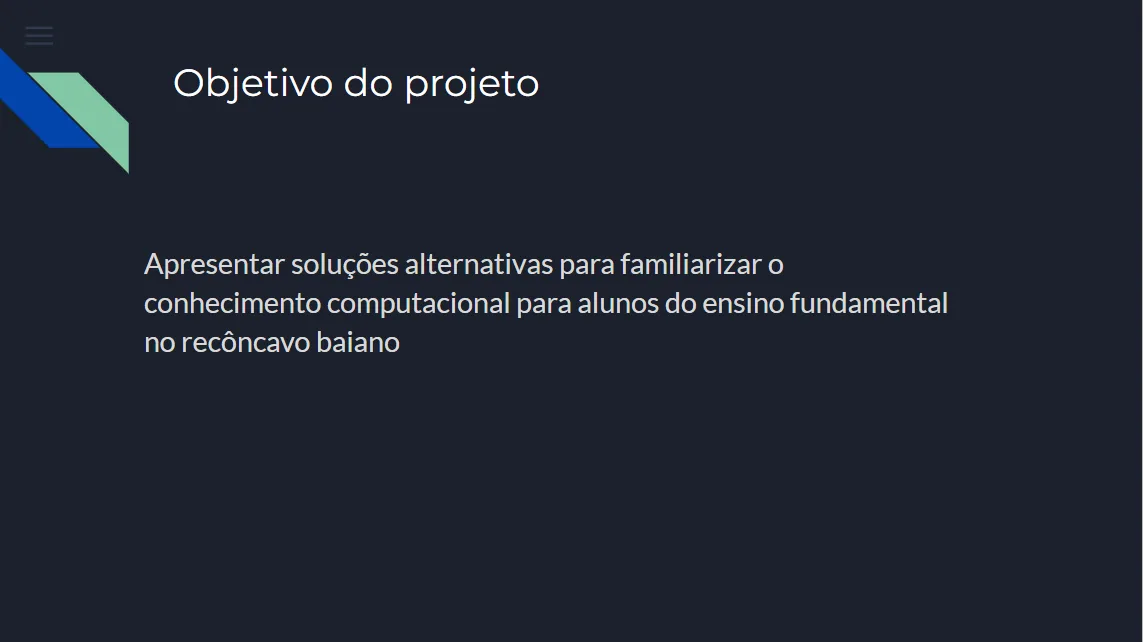 Slide com o objetivo do projeto